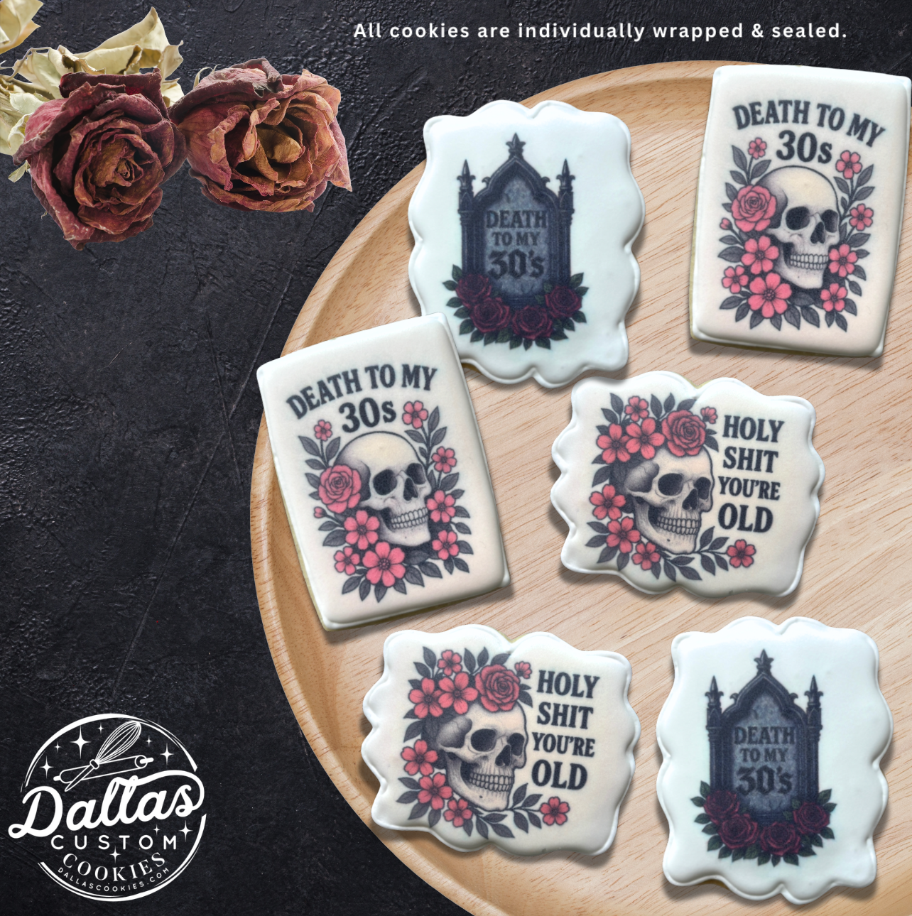 40th Birthday --Death to my 30s Birthday Cookies--12 Count